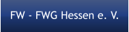 FW - FWG Hessen e. V.
